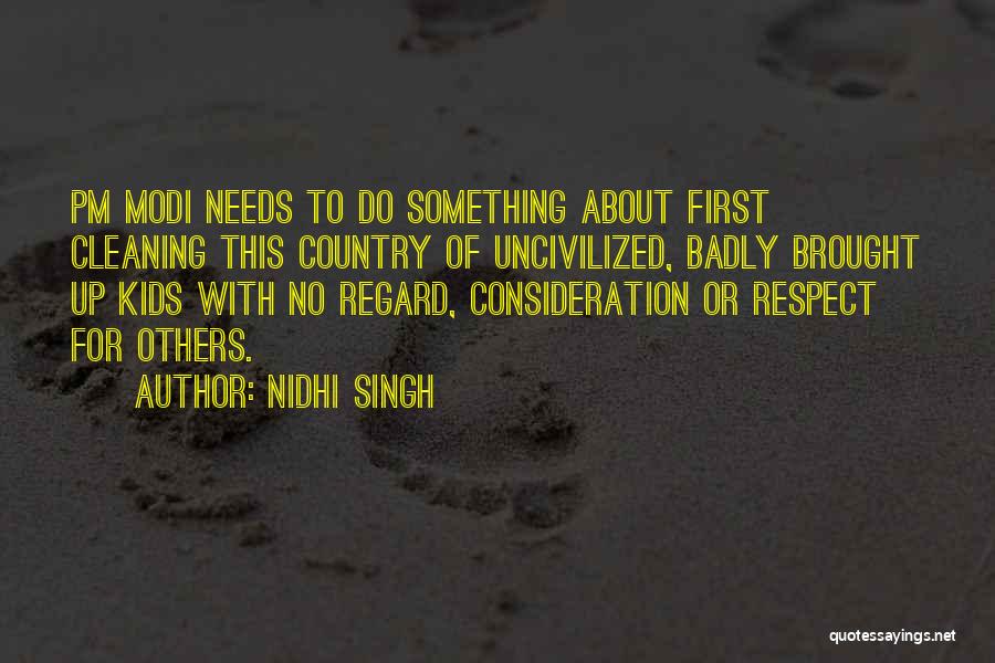 Regard For Others Quotes By Nidhi Singh