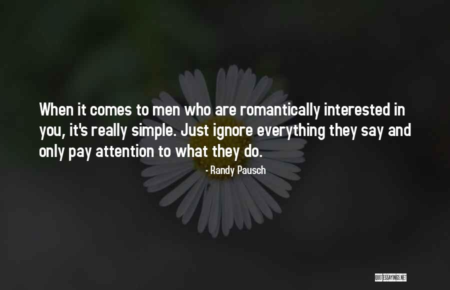 Regarded Oneself Quotes By Randy Pausch Regarded Oneself Quotes By Randy Pausch