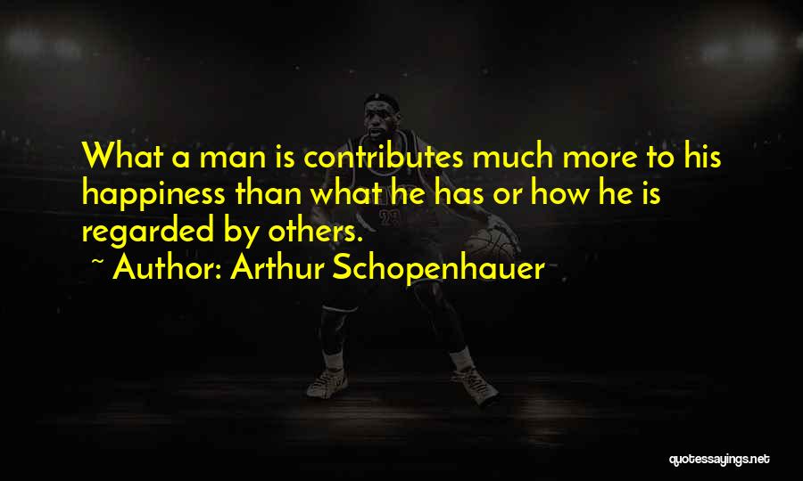 Regarded Quotes By Arthur Schopenhauer