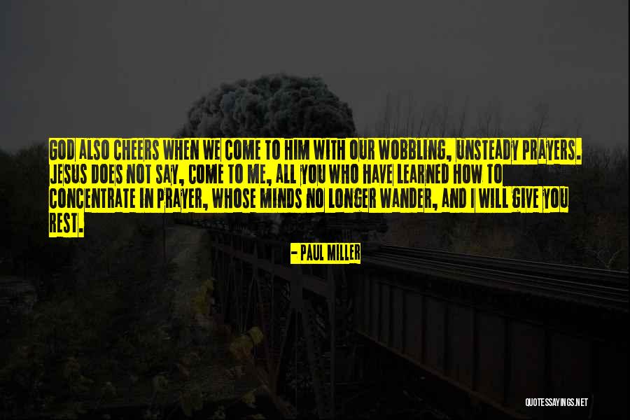 Regarded With Awe Quotes By Paul Miller Regarded With Awe Quotes By Paul Miller