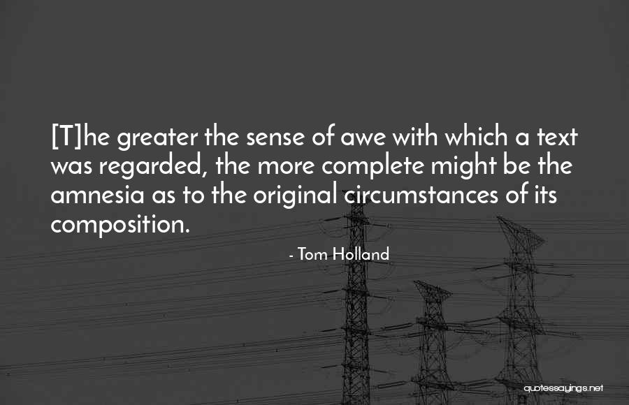 Regarded With Awe Quotes By Tom Holland Regarded With Awe Quotes By Tom Holland