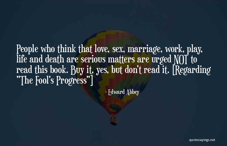 Regarding Life Quotes By Edward Abbey Regarding Life Quotes By Edward Abbey