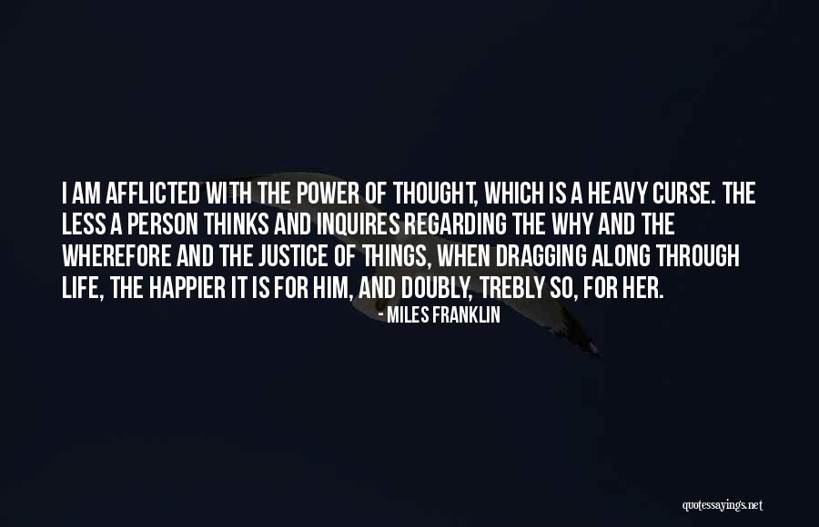 Regarding Life Quotes By Miles Franklin Regarding Life Quotes By Miles Franklin