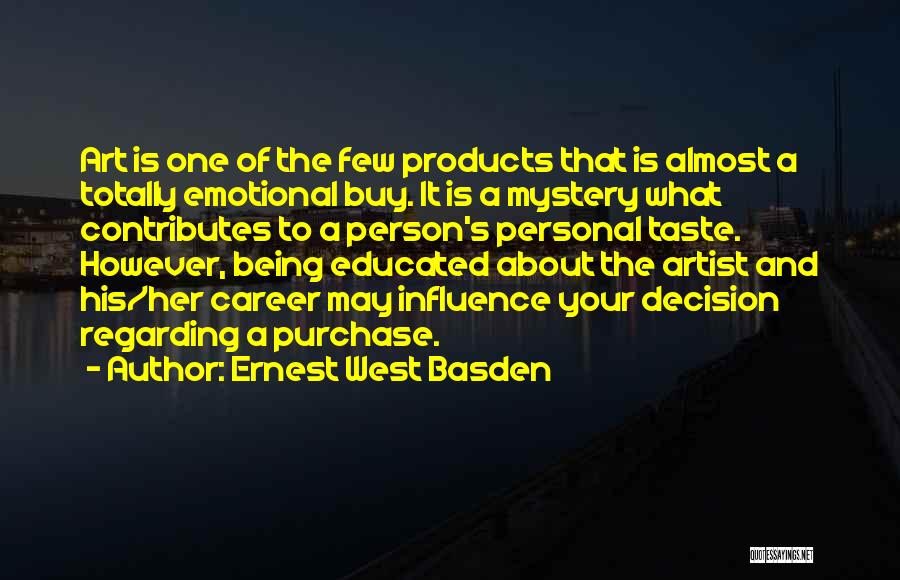 Regarding Quotes By Ernest West Basden