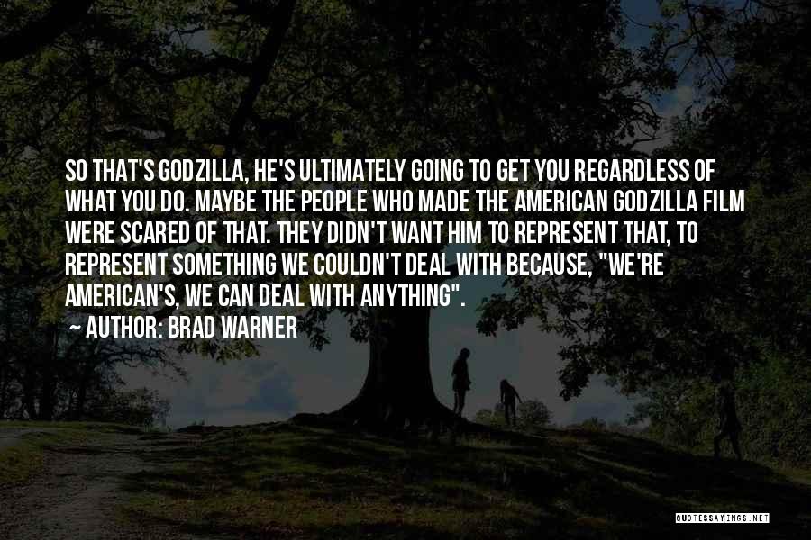 Regardless Of Anything Quotes By Brad Warner