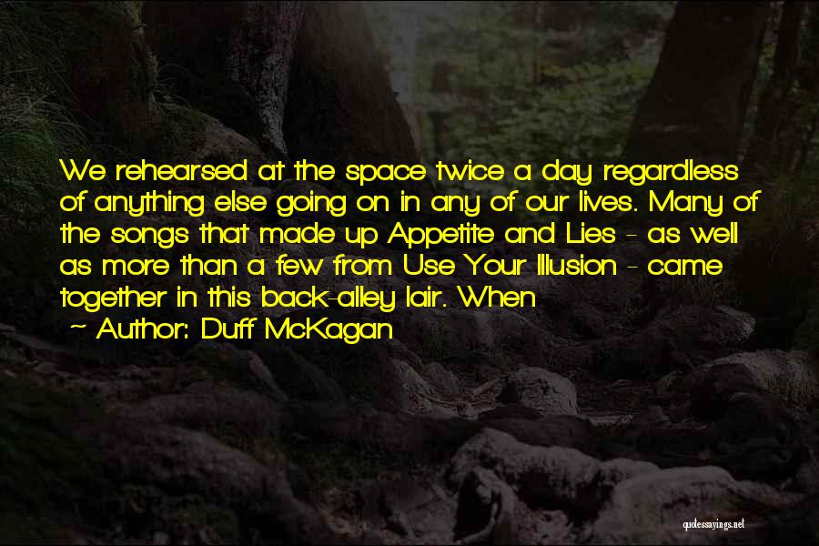 Regardless Of Anything Quotes By Duff McKagan