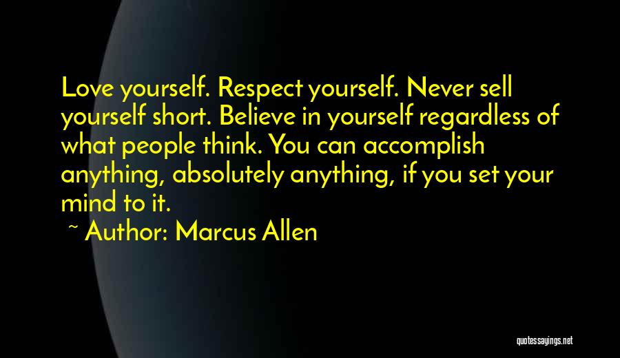 Regardless Of Anything Quotes By Marcus Allen