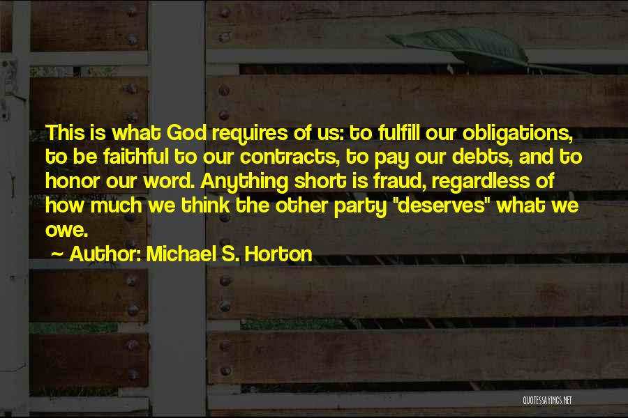 Regardless Of Anything Quotes By Michael S. Horton