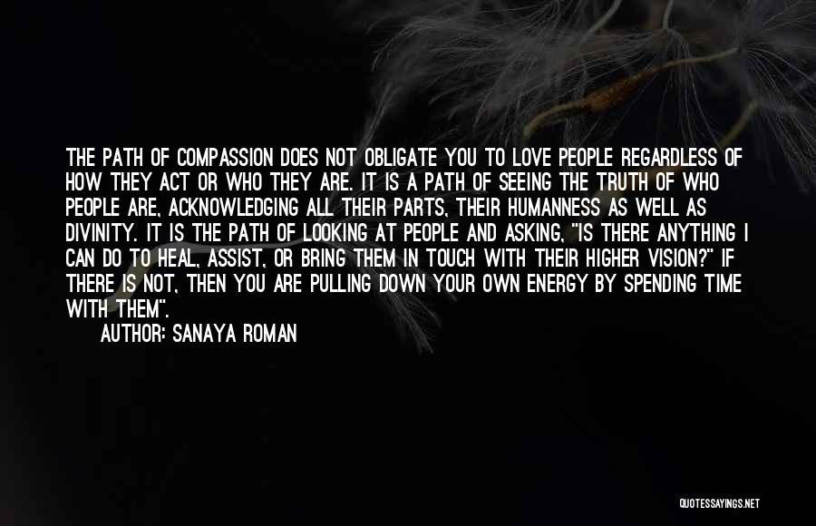 Regardless Of Anything Quotes By Sanaya Roman