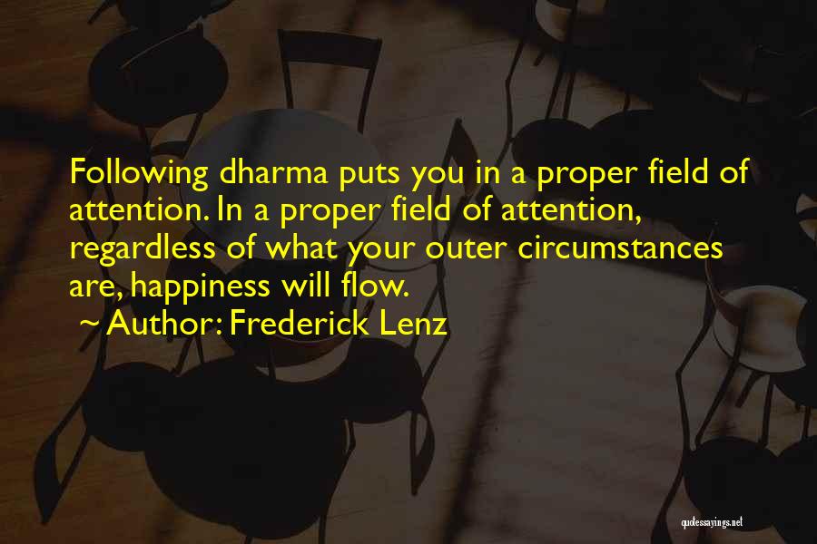 Regardless Of Circumstances Quotes By Frederick Lenz