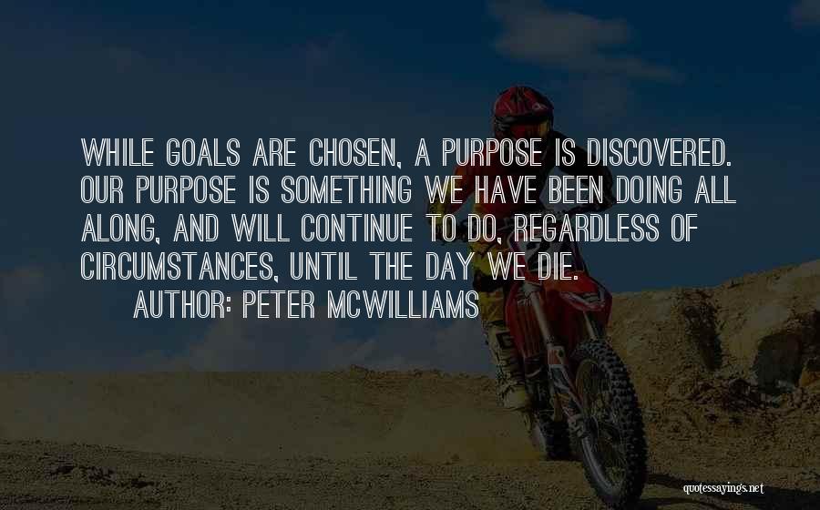 Regardless Of Circumstances Quotes By Peter McWilliams