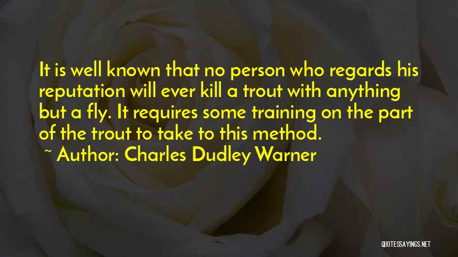 Regards Quotes By Charles Dudley Warner