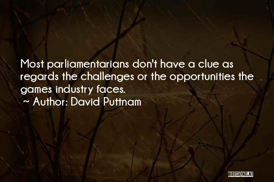 Regards Quotes By David Puttnam