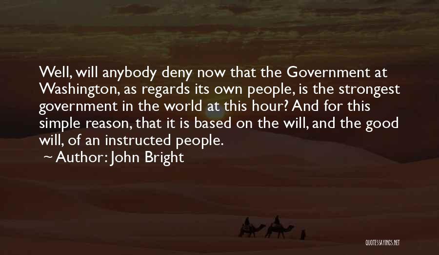 Regards Quotes By John Bright
