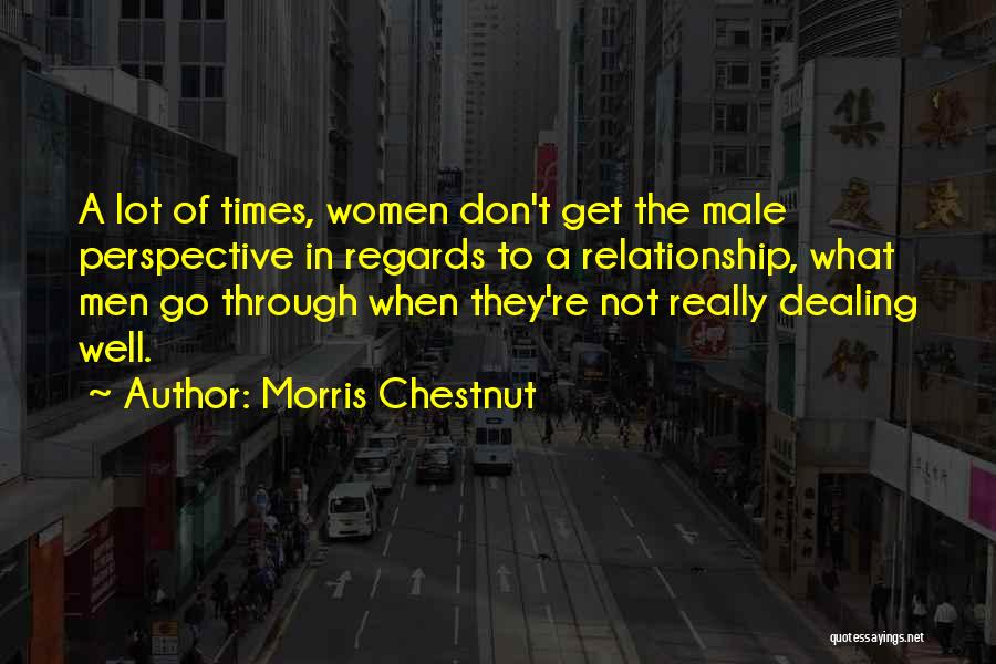 Regards Quotes By Morris Chestnut