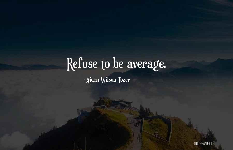 Regasit O Quotes By Aiden Wilson Tozer Regasit O Quotes By Aiden Wilson Tozer