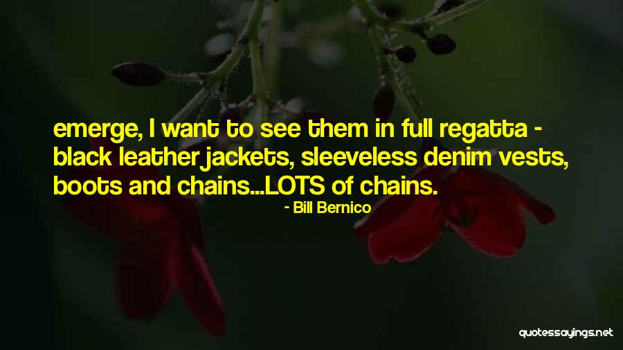 Regatta Quotes By Bill Bernico Regatta Quotes By Bill Bernico