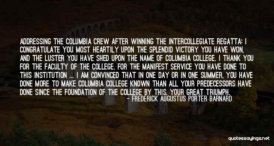Regatta Quotes By Frederick Augustus Porter Barnard Regatta Quotes By Frederick Augustus Porter Barnard
