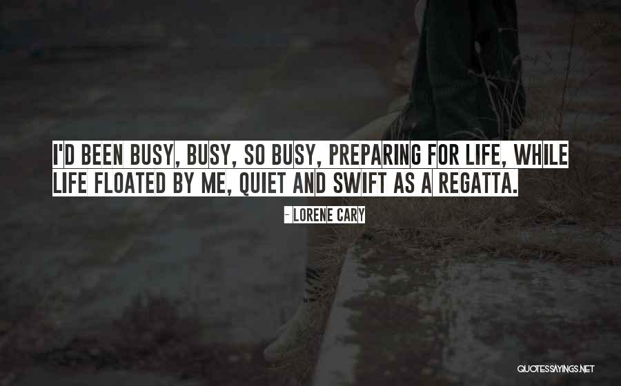 Regatta Quotes By Lorene Cary Regatta Quotes By Lorene Cary