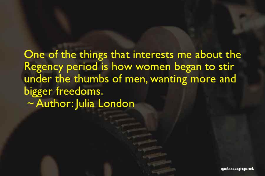 Regency Period Quotes By Julia London