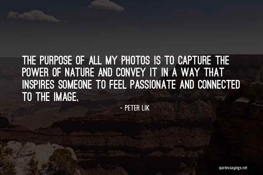 Regenerados Definicion Quotes By Peter Lik Regenerados Definicion Quotes By Peter Lik