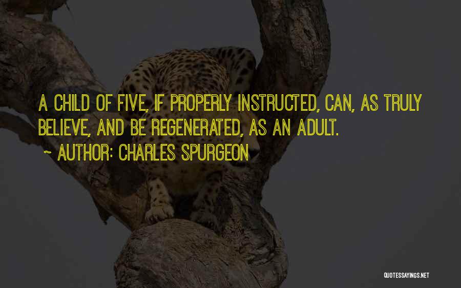 Regenerated Quotes By Charles Spurgeon