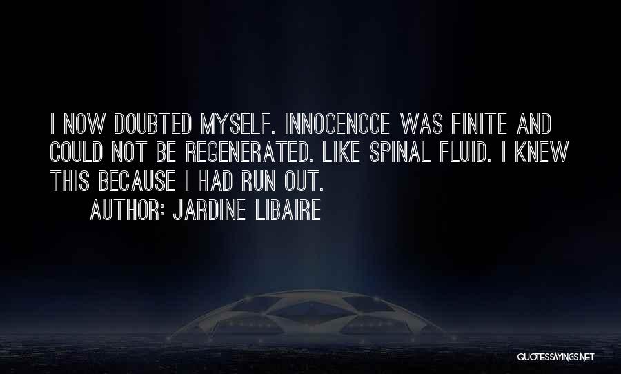 Regenerated Quotes By Jardine Libaire