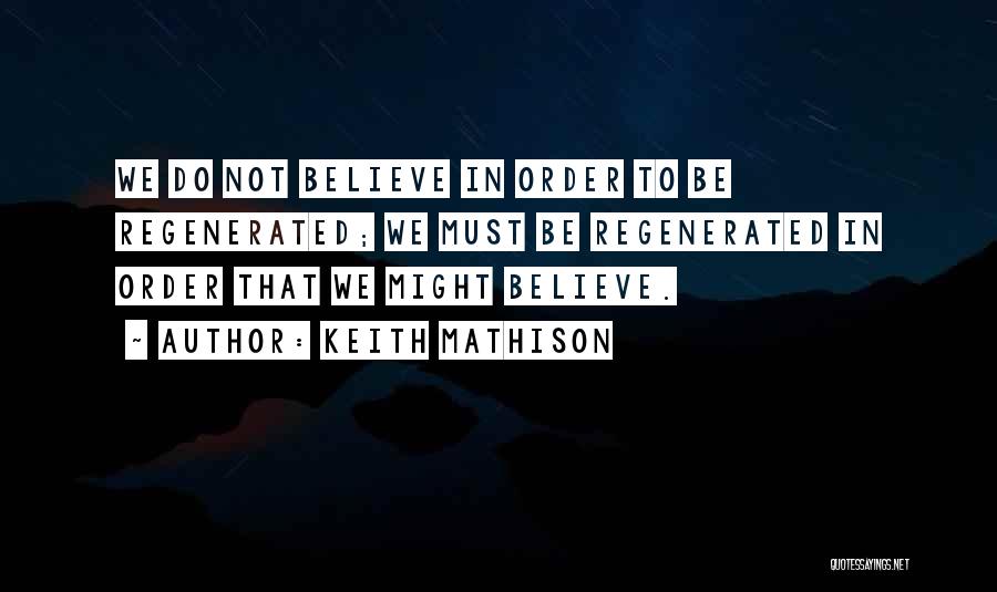 Regenerated Quotes By Keith Mathison