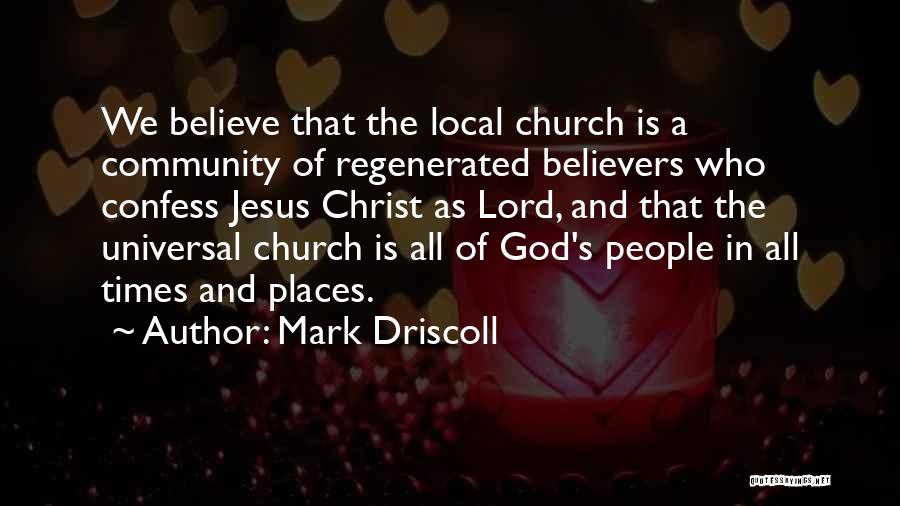 Regenerated Quotes By Mark Driscoll