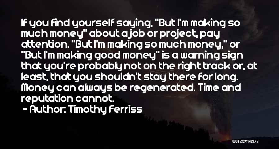 Regenerated Quotes By Timothy Ferriss