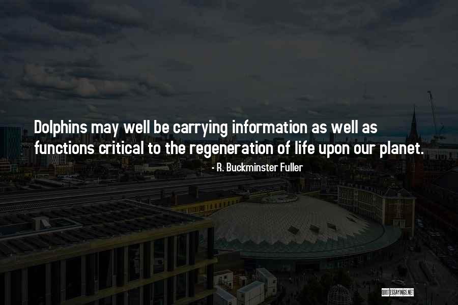 Regeneration Critical Quotes By R. Buckminster Fuller Regeneration Critical Quotes By R. Buckminster Fuller
