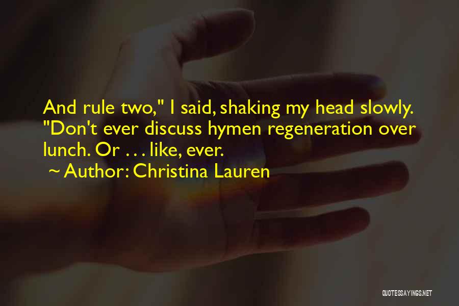 Regeneration Quotes By Christina Lauren