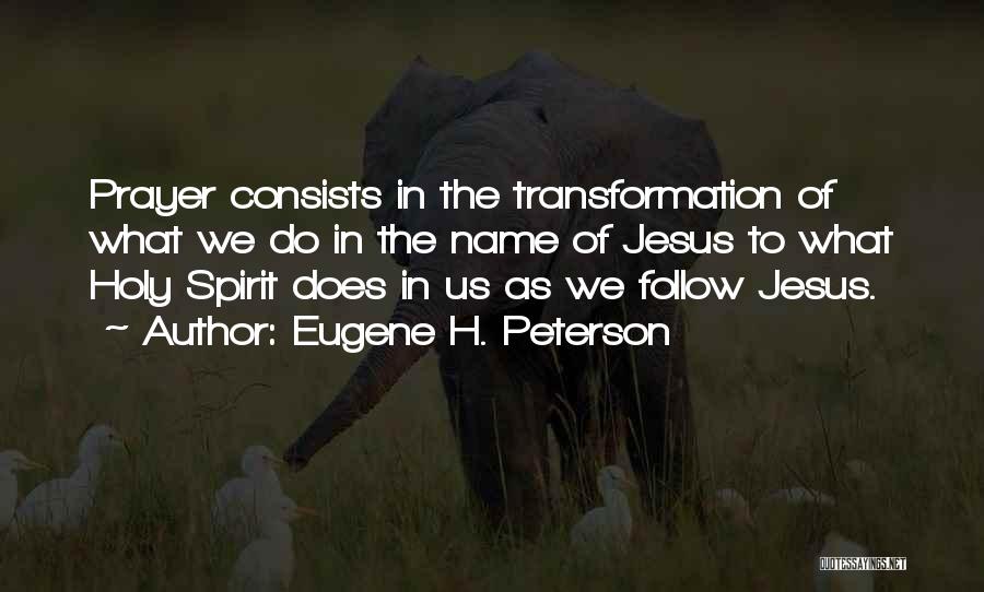 Regeneration Quotes By Eugene H. Peterson