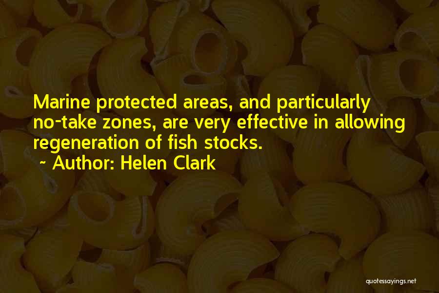 Regeneration Quotes By Helen Clark