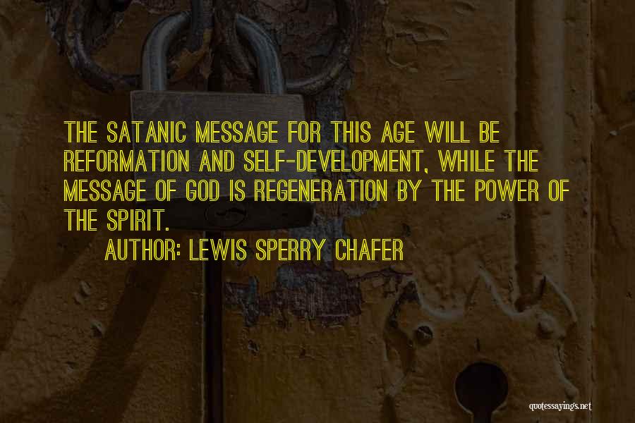 Regeneration Quotes By Lewis Sperry Chafer