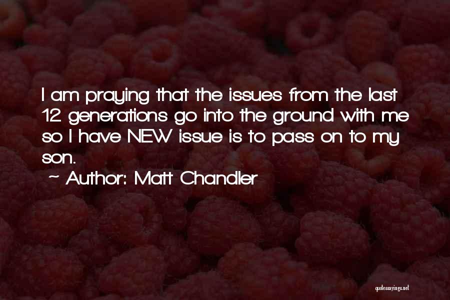 Regeneration Quotes By Matt Chandler