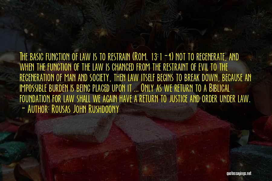 Regeneration Quotes By Rousas John Rushdoony