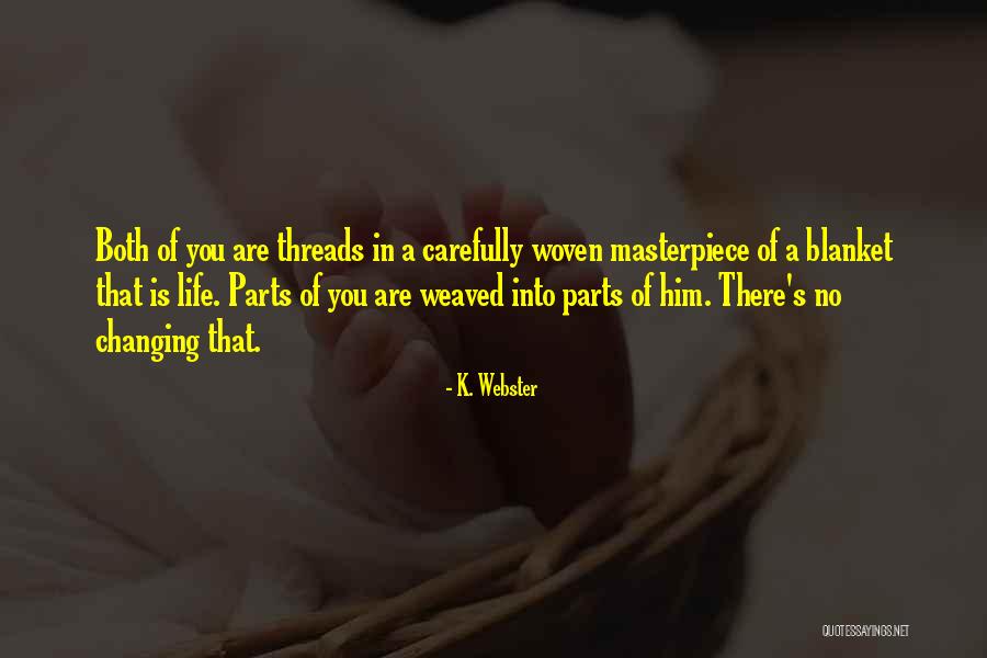 Regenerations Wichita Quotes By K. Webster Regenerations Wichita Quotes By K. Webster