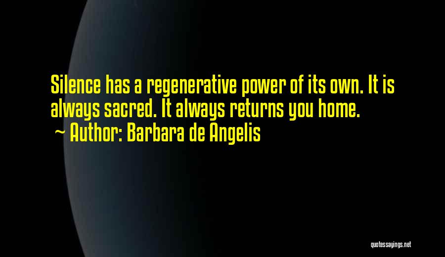 Regenerative Quotes By Barbara De Angelis