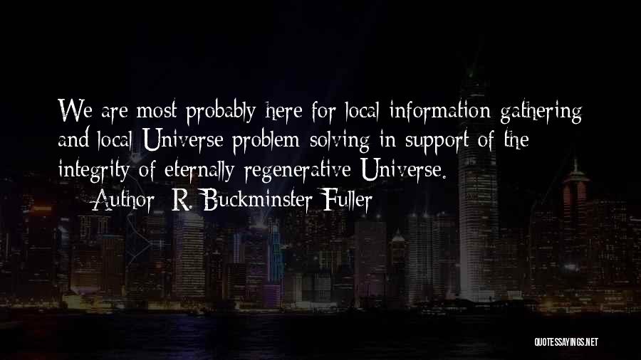 Regenerative Quotes By R. Buckminster Fuller