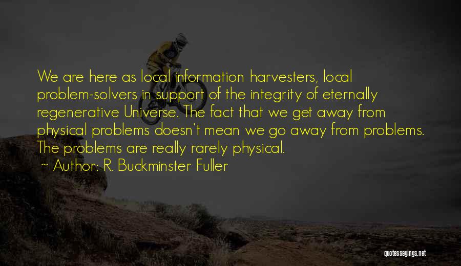 Regenerative Quotes By R. Buckminster Fuller