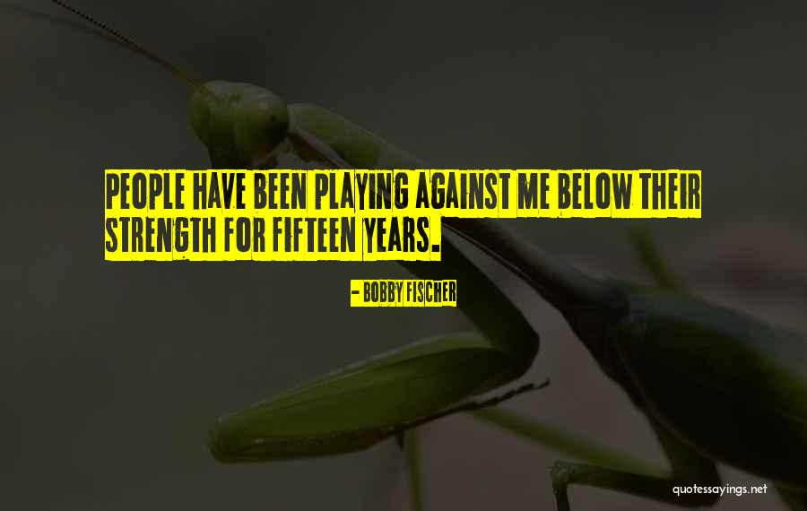 Regenerator Re4 Quotes By Bobby Fischer Regenerator Re4 Quotes By Bobby Fischer
