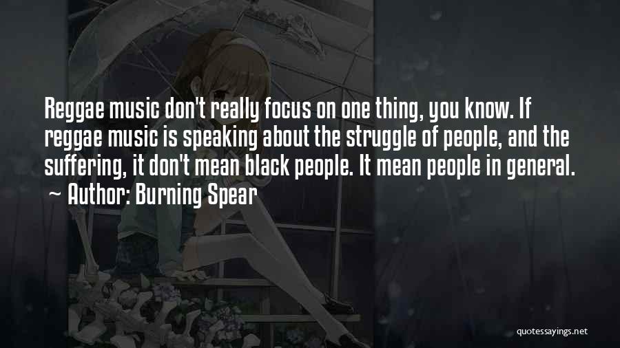 Reggae Quotes By Burning Spear