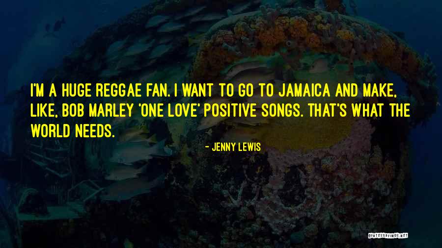 Reggae Quotes By Jenny Lewis