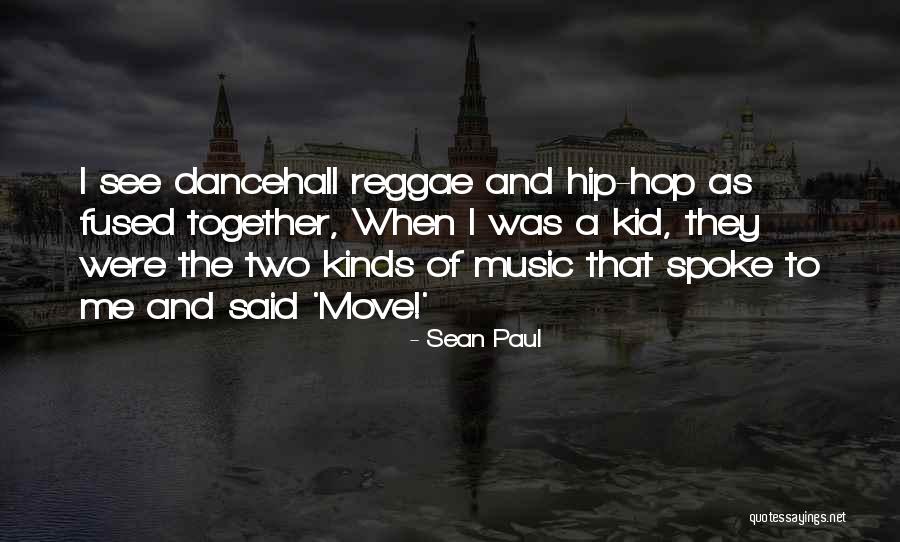 Reggae Quotes By Sean Paul