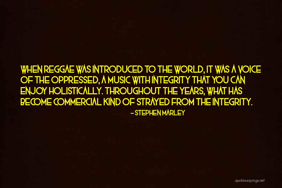 Reggae Quotes By Stephen Marley