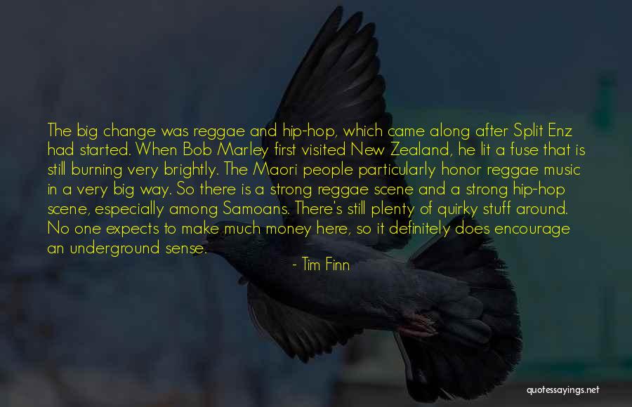 Reggae Quotes By Tim Finn