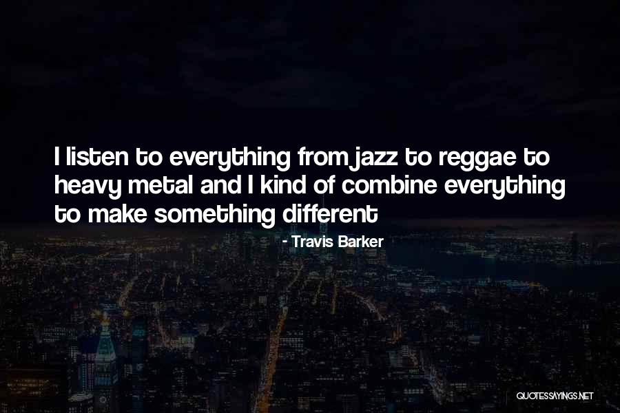 Reggae Quotes By Travis Barker