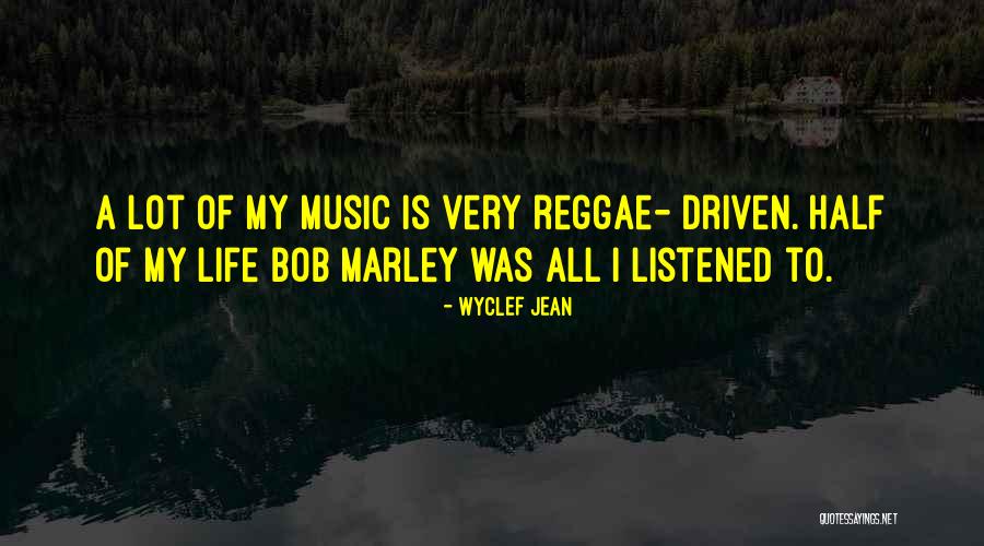 Reggae Quotes By Wyclef Jean