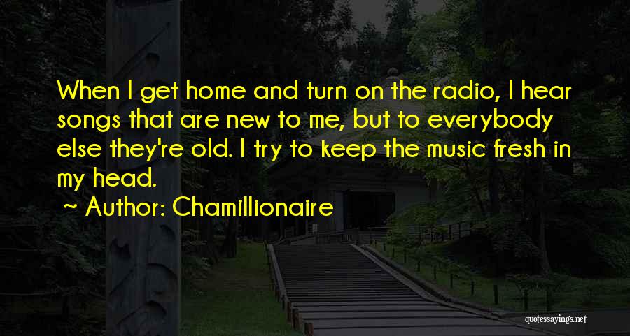 Reggae Songs Quotes By Chamillionaire